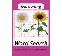 Gardening Word Search Book: Word Searches with Easy to Read Print about Gardening and Garden Planning | 6X9 inches, 110 pages | 50+ Puzzles ... Great Gift