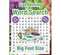 Gardening Word Search: Enjoy Peaceful Moments with Nature-Themed Challenges for Sharp Minds, 55 Brain-Boosting Large Print for Adults, Seniors, and Hobbyists
