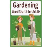 Gardening Word Search for Adults: Wordsearch Puzzles with Easy to Read Print about Gardening, Technique, Nature and More [6x9 inches, 120 pages] 50+ ... … Gift for Vacations, Holidays and Relaxation