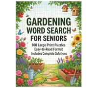 Gardening Word Search for Seniors: 100 Large Print Puzzles: Easy-to-Read Format Includes Complete Solutions