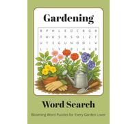 Gardening Word Search: Gardening Word Search for Adults, Kids & Nature Lovers | 70+ Green Puzzles | A Great Gift for Gardeners, Relaxation & Outdoor Fun