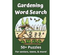 Gardening Word Search Puzzle Book: Word Searches with Easy to Read Print about Flowers, Plants, Nature, and More | 6x9 inches, 122 pages | 50+ puzzles ... Gift for Vacations, Holiday, or Free Time