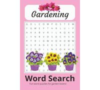 Gardening Word Search Puzzle Book: Word Searches with easy to read print about Gardening | 6x9 | 110 Pages | 50+ Puzzles