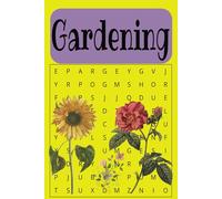 Gardening Word Search Puzzle Book: word searches with easy to read print about Gardening, flowers, fruit and vegetables |6x9 inches, 110 pages| 50+ ... gift for holidays, vacations, and free time