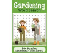 Gardening Word Search Puzzle Book: Word Searches with Easy to Read Print About Gardening, Garden Plants, and More | 6 X 9 inches | 110 pages | 50+ ... Gift for Vacations, Holidays, and Free Times