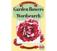 Gardening Wordsearch: Gardening word search puzzle book: Word Searches With Easy To Read Print About Flowers, Tools, Insects And more |6x9inches, 110 ... for Vacations, Holidays and Free times