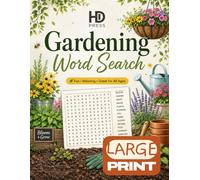 Gardening Wordsearch: Over 100 Large Print Gardening Themed Puzzles, With Fun Facts & Solutions, Relaxing & Fun for All Ages