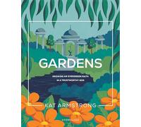 Gardens: Growing an Evergreen Faith in a Trustworthy God