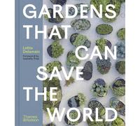 Gardens that can save the world