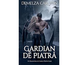 Gardian de Piatr¿: Un Romantism de Gargui Protectoare: 1