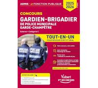 Gardien-brigadier de police municipale, garde-champêtre: Externe, catégorie C. Tout-en-un