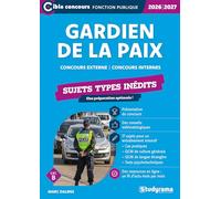 Gardien de la paix: Sujets types inédits