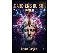 Gardien du Soi - Tome II: Le Manuscrit de l'Ombre