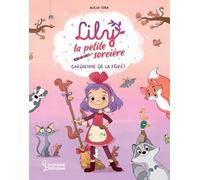Lily la petite sorcière: La gardienne de la forêt