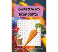 Gardiners Word Search Puzzle Book: Word Searches with Easy to Read Print about Gardens, Gardening, Plants and More (6x9 inches,110 pages) 50 + Puzzles … Gift for Vacations, Holidays and Spare Time