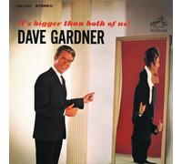 Gardner, Dave - It'S Bigger Than Both Of Us