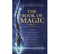 Gardner Dozois The Book of Magic: Part 1 (Tascabile)