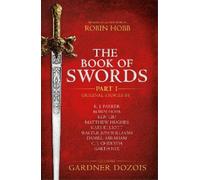 Gardner Dozois The Book of Swords: Part 1 (Tascabile)