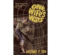 Gardner F Fox One Wife's Ways (Tascabile)