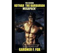 Gardner F Fox The Second Kothar the Barbarian MEGAPACK(R) (Tascabile)