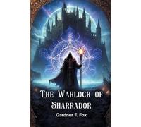 Gardner F Fox The Warlock of Sharrador (Edition2024) (Tascabile)