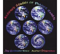 Gardner, Joy & Aleho - Altered States Of Planet Earth