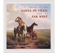 Gardner/Muleskinners - Songs Of The Santa Fe Trail & The Far West