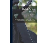 Gardner Stewart Williams Allen Hazen Hydraulic Tables (Copertina rigida)