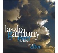 Gardony, Laszlo - Ever Before Ever After