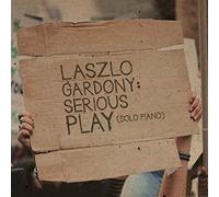 Gardony, Laszlo - Serious Play (Solo Piano)