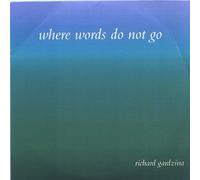 Gardzina, Richard - Where Words Do Not Go