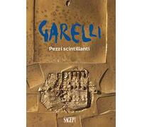 Garelli. Pezzi scintillanti