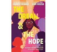 Garen Thomas Lori Rozsa The Dream & the Hope (Copertina rigida)