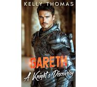 Gareth - A Knight’s Discovery: A Billionaire Opposites Attract Romance