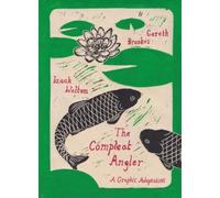 Gareth Brookes Izaak Walton The Compleat Angler (Copertina rigida) Eye Classics