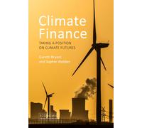 Gareth Bryant Sophie Webber Climate Finance (Tascabile) Economic Transformations