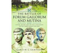 Gareth C Sampso The Battles of Forum Gallorum and Mutina, 43 (Copertina rigida)