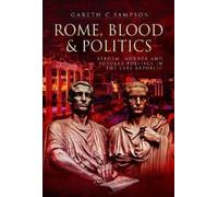 Gareth C. Sampson Rome, Blood and Politics (Copertina rigida)