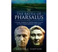 Gareth C Sampson The Battle of Pharsalus (48 BC) (Copertina rigida)