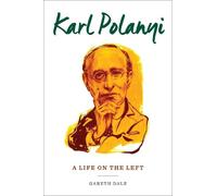 Gareth Dale Karl Polanyi (Copertina rigida)