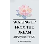 Gareth Duignam Waking Up From The Dream (Tascabile)