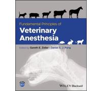Gareth E. Zeiler Fundamental Principles of Veterinary Anesthesia (Tascabile)