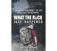 Gareth Edward de la Torre What the Ruck Just Happened (Tascabile)