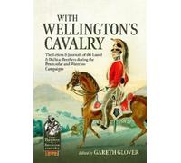 Gareth Glover With Wellington's Cavalry (Tascabile)