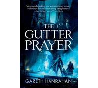 Gareth Hanrahan The Gutter Prayer (Tascabile) Black Iron Legacy