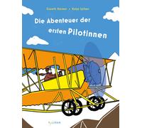 Gareth Harmer K Die Abenteuer der ersten Pilotinnen: Die Abenteuerge (Tascabile)