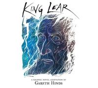 Gareth Hinds King Lear: A Graphic Novel (Tascabile)