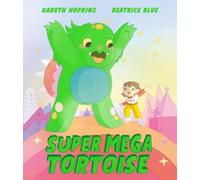 Gareth Hopkins Super Mega Tortoise (Tascabile)