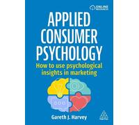 Gareth J Harvey Applied Consumer Psychology (Tascabile)