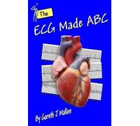 Gareth J Mallon The ECG Made ABC (Tascabile)